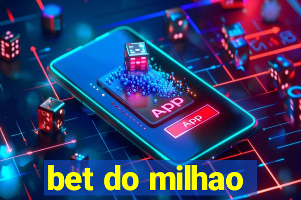 bet do milhao